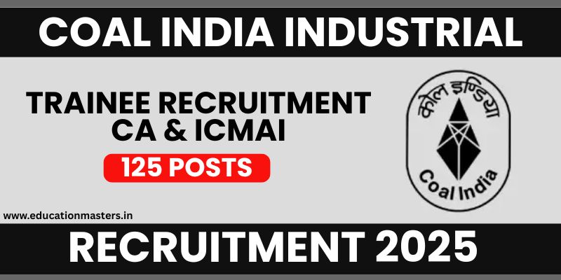 Coal India Industrial Trainee Recruitment 2025